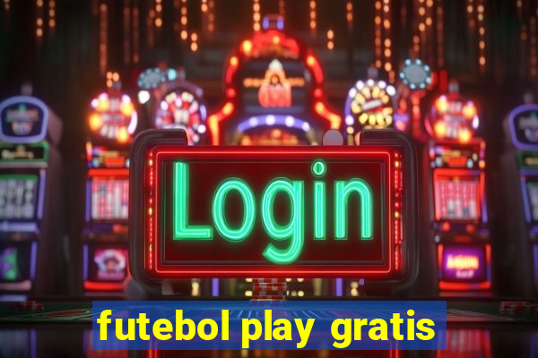 futebol play gratis